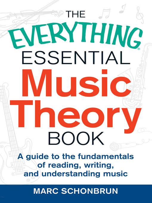 Title details for The Everything Essential Music Theory Book by Marc Schonbrun - Wait list